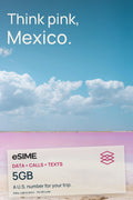 eSIM Mexico with Unlimited Calls Texts and 5GB Data